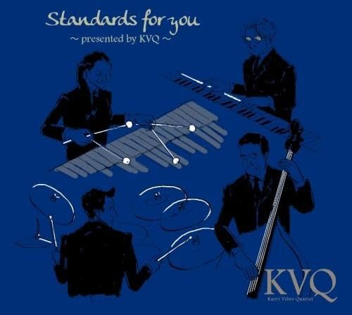 Standards for you ~presented by KVQ~