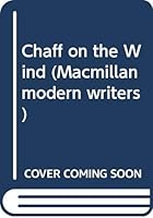 Chaff on the Wind (Macmillan Modern Writers) 0333412788 Book Cover