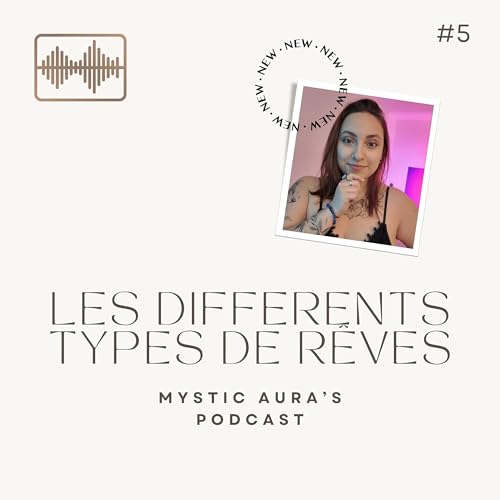 Episode 5 : Les différents types de rêves Titelbild