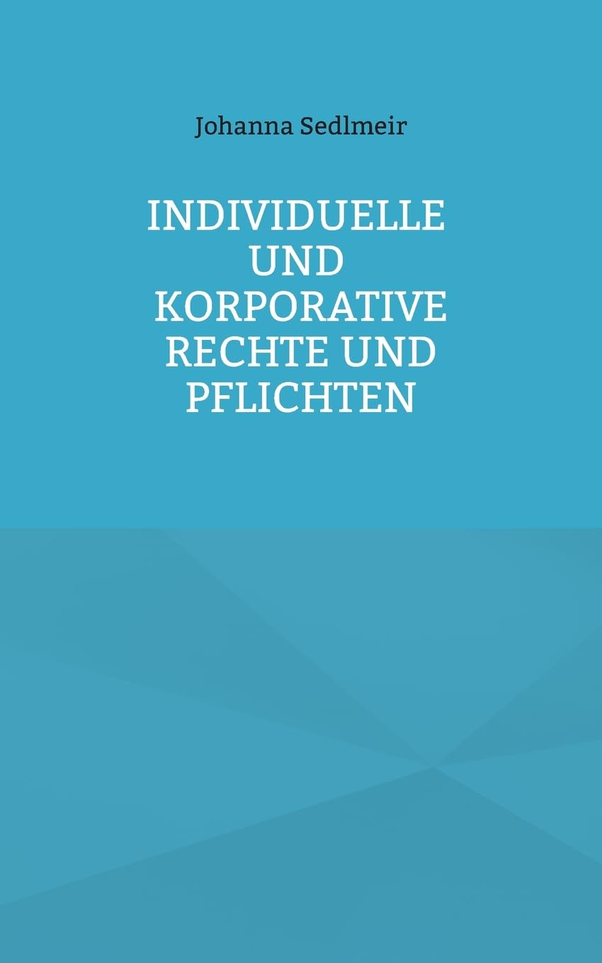 Individuelle und korporative Rechte und Pflichten: Was sich Arbeitnehmer und Arbeitgeber wechselseitig aus moralischer Perspektive schulden