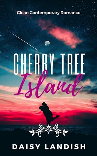 Cherry Tree Island: Clean Contemporary Romance