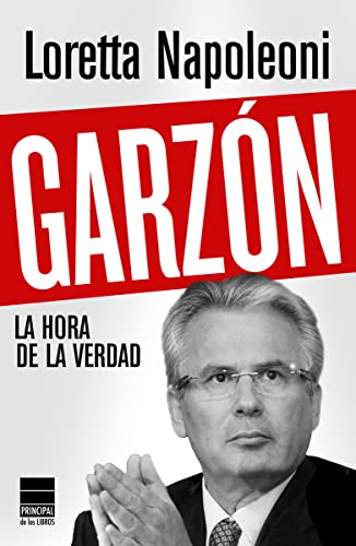 Garzón: La hora de la verdad (PRINCIPAL DE LOS LIBROS)
