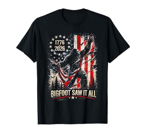 Bigfoot Saw It All 250 Years 1776 2026 4th of July USA Flag T-Shirt