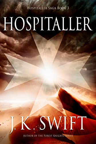 Hospitaller: Historical adventure thriller of the Knights of the Hospital (Hospitaller Saga Book 3) (English Edition)