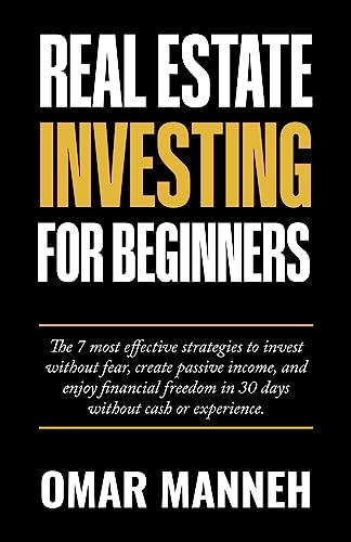 Real Estate Investing For Beginners: The 7 Most Effective Strateg...