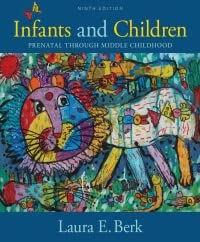 Infants and Children: Prenatal Through Middle C... 0135497329 Book Cover