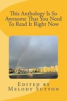 This Anthology Is So Awesome That You Need To Read It Right Now 1534738878 Book Cover