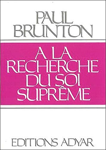 Télécharger A la recherche du soi suprême PDF
