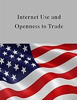 Internet Use and Openness to Trade 1506127568 Book Cover