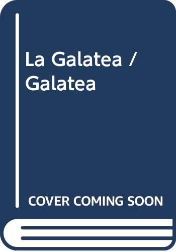 La Galatea / Galatea