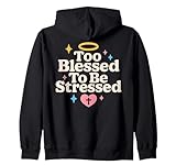 Christian Faith Quote Too Blessed To Be Stressed
