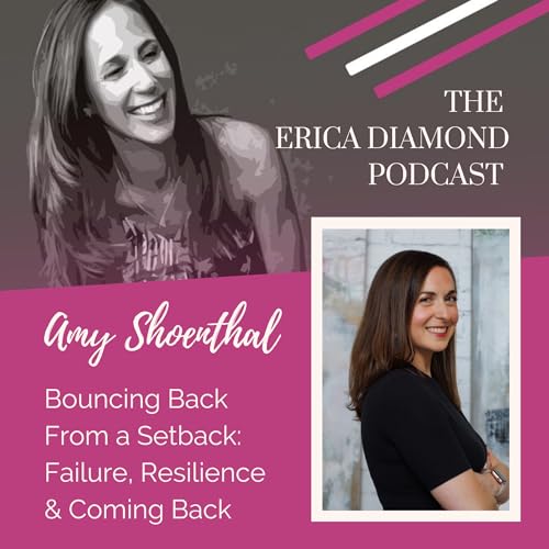 Amy Shoenthal: Bouncing Back From a Setback Podcast Por  arte de portada