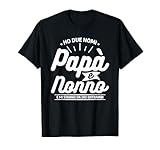 Photo Gallery ho due nomi papà e nonno e mi stanno da dio entrambi maglietta Photo Gallery ho due nomi papà e nonno e mi stanno da dio entrambi maglietta