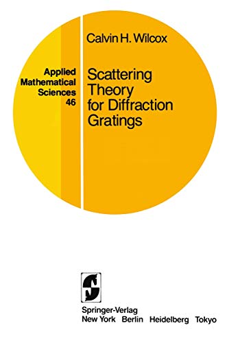 Scattering Theory for Diffraction Gratings: 46 (Applied Mathematical Sciences) view 2