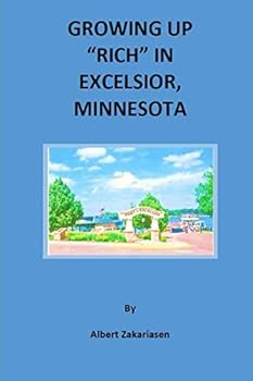 Growing Up "Rich" in Excelsior, Minnesota