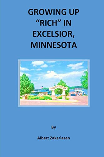 Growing Up "Rich" in Excelsior, Minnesota