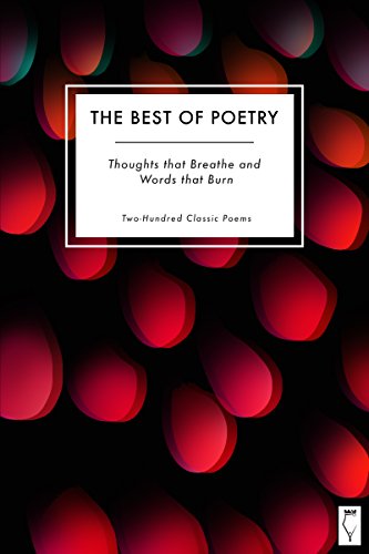 Cover of The Best of Poetry: Thoughts that Breathe and Words that Burn: In Two Hundred Poems