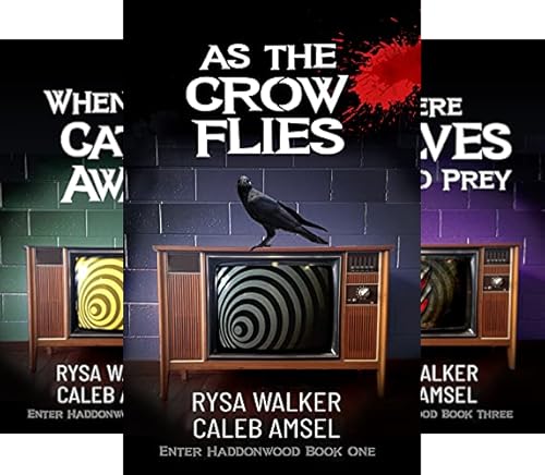 As the Crow Flies (Enter Haddonwood Book 1)