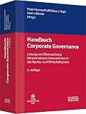 Handbuch Corporate Governance: Leitung und Überwachung börsennotierter Unternehmen in der Rechts- und Wirtschaftspraxis