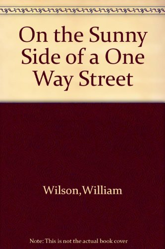 On the sunny side of a one way street B0007DXLQK Book Cover