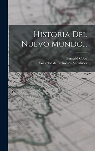 Historia Del Nuevo Mundo... (Spanish Edition)