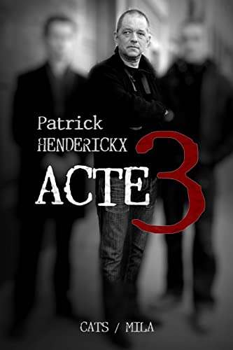 Acte 3 (French Edition)