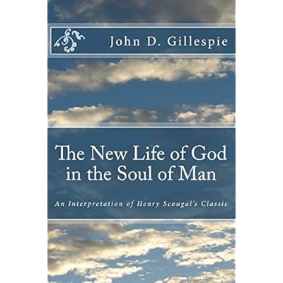 The New Life of God in the Soul of Man