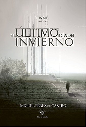 El último día del invierno (LINAJE nº 1)