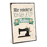 TypeStoff Holzschild mit Spruch – Mir reichts ich geh nähen – Schild Vintage-Look mit Zitat als Geschenk und Dekoration zum Thema Nähzubehör – HS-00114
