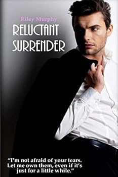 Reluctant Surrender - Book #2 of the Trust in Me