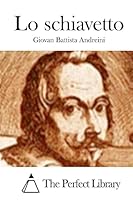 Lo Schiavetto 151231465X Book Cover