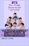 *BTS: The Stage Chronicles *: A Journey Through Their Concerts* (English Edition)