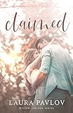 Claimed: A Second Chance Romance (Willow Springs Series Book 5)