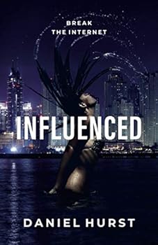 Influenced - Book #3 of the Influencing Trilogy