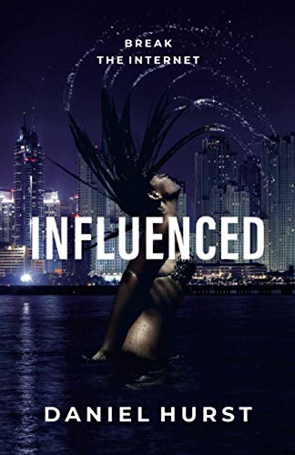 Influenced (Influencing Trilogy) 1838150625 Book Cover
