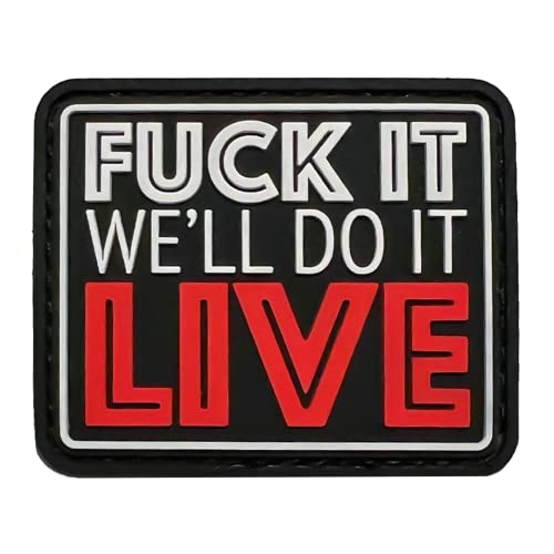 Saspatch Fuck It We'll Do It Live - Funny Tactical Parody PVC Rubber Morale Patch | Hook & Loop Backing
