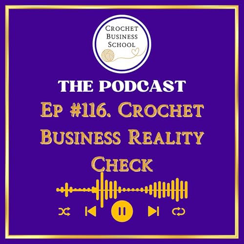 Crochet Business Reality Check