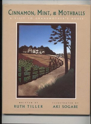 Cinnamon, Mint, & Mothballs: A Visit to Grandmother's House