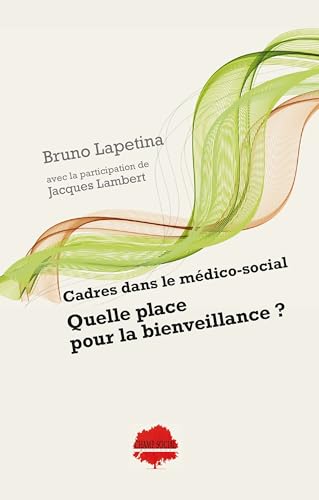 livre Cadres dans le médico-social : quelle place pour la bienveillance ?