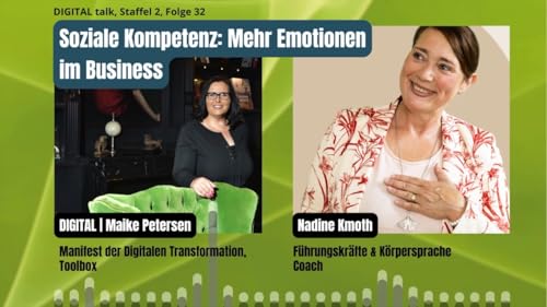 #32 Soziale Kompetenz: Mehr Emotionen im Business