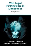 The Legal Protection of Databases (Cambridge Intellectual Property and Information Law, Band 5)