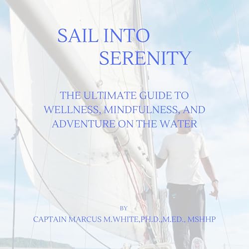 Sailing into Serenity - Captain Marcus M. White episode artwork