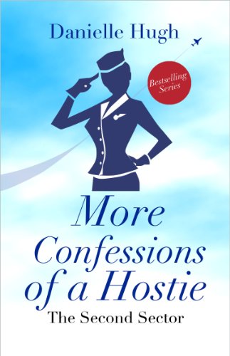 More Confessions of a Hostie: The Second Sector (English Edition) More Confessions of a Hostie: The Second Sector (English Edition)
