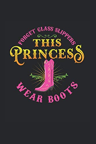 AY Dreamers PublishingForget Glass Slippers This Princess Wear Boots: Pink And Purple Cowboy Boots Ideal For A Woman With A Horse And Style Who Want's To Stand Out Between All Horse-Lovers On The Farm