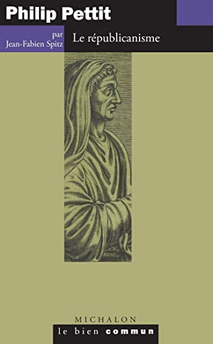 Philip Pettit: Le républicanisme