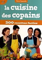 LA CUISINE DES COPAINS 2702713831 Book Cover