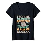 Womens I Act Like I Am Ok, But Deep Down I Need A Tub Of Ice Cream V-Neck T-Shirt