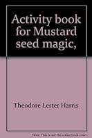 Activity book for Mustard seed magic, (Keys to reading) 0878929371 Book Cover