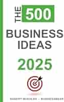ビジネス・経済 The Best Idea Collection 2025 The Best Idea Collection 2025年版ビジネスアイデア集