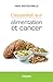 L'ESSENTIEL SUR ALIMENTATION ET CANCER